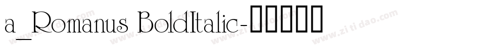 a_Romanus BoldItalic字体转换